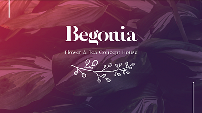 Begonia / Flower & Tea Concept House branding design logo