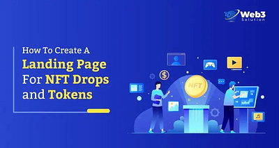 How To Create A Landing Page For NFT Drops And Tokens web3developer web3developmentcost