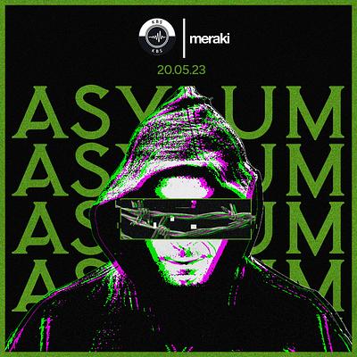 ASYLUM - KBS EVENTS ARTWORK design graphic design photoshop technoart