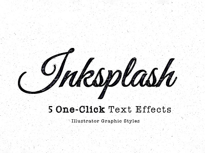 Download: Inksplash Text Effects ai design designer download font design free freebie graphic styles graphicghost illustrator illustrator effect ink ink effect inked presets styles text effect text effects tool type design