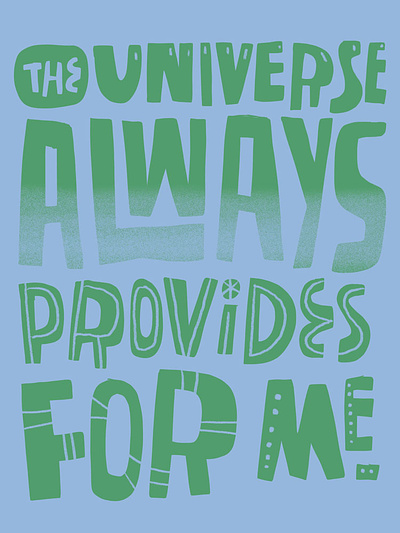 Inspirational Mantra in Blue and Green - The Universe illustration lettering