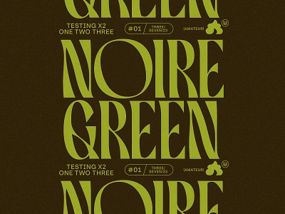 Noire Green amateur bespoke black condensed contrast custom display elegant font design funky g glyph green lettering n serif test type typography wavy