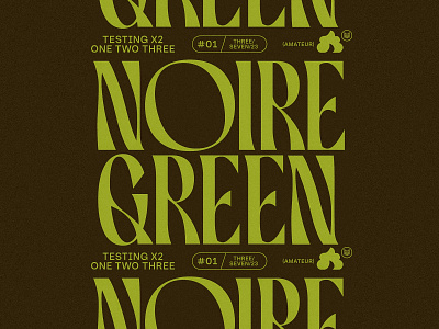 Noire Green amateur bespoke black condensed contrast custom display elegant font design funky g glyph green lettering n serif test type typography wavy