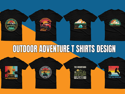 OUTDOOR ADVENTURE T-SHIRTS DESIGN adventure adventuretshirt beach t shirt design branding coustom coustomtshirt logo naturetee outdoor t shirt outdoor t shirt designs summer design t shirt tshirtoutdoor typography