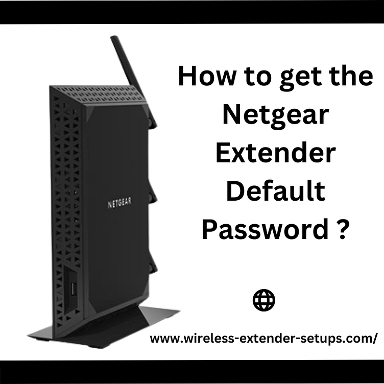 How to get the Netgear Extender Default Password ? by Tony Ausstin on Dribbble