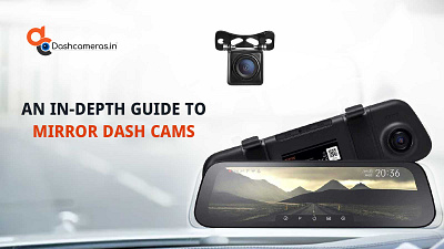 An in depth guide to mirror dash cam 70mai best dash cam in india best dash camera in india dash cam dash camera dashcameras.in mirror dash cam mirror dash camera in india thinkware thinkwareu1000