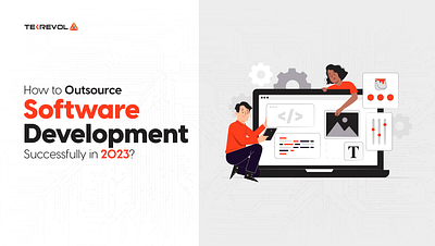 HOW TO OUTSOURCE SOFTWARE DEVELOPMENT SUCCESSFULLY IN 2023? game development