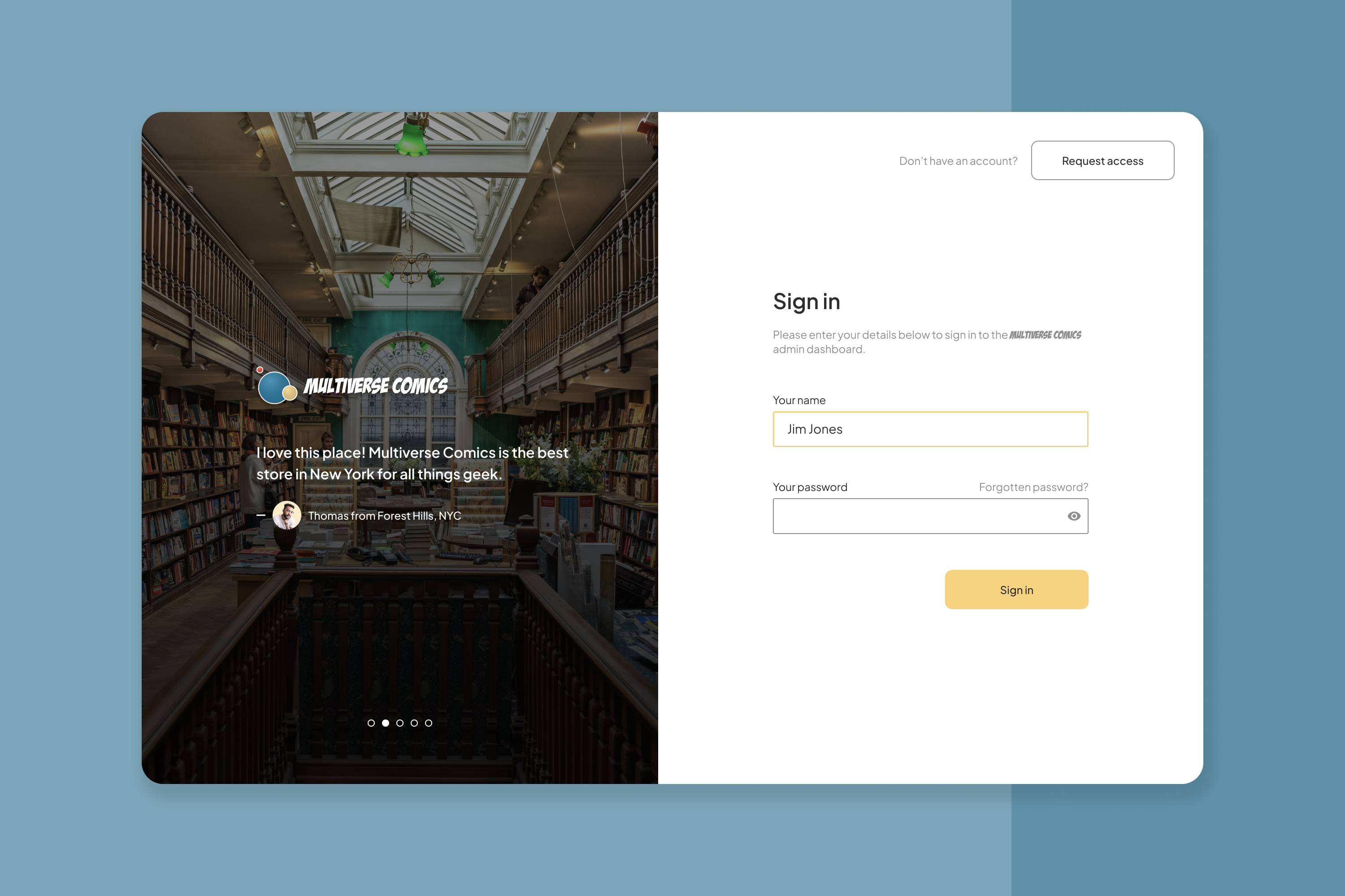 The sign in page of the product complete with positive feedback from the customers. Filled form.