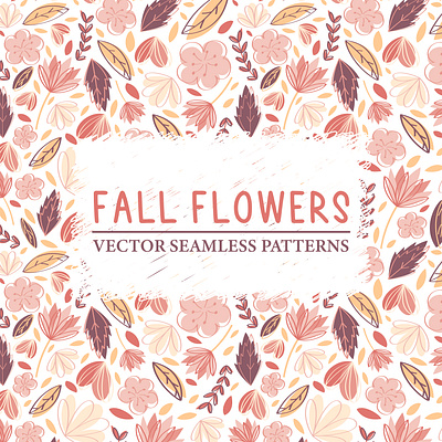 Fall Flowers Vector Seamless Patterns design graphic design illustration pattern design seamless pattern