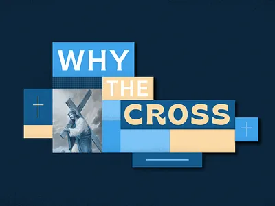 WHY THE CROSS church graphics creative cross design graphic design graphics jesus jesus christ photoshop sermon series the bridge church the cross why the cross