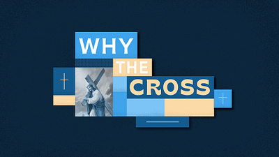 WHY THE CROSS church graphics creative cross design graphic design graphics jesus jesus christ photoshop sermon series the bridge church the cross why the cross