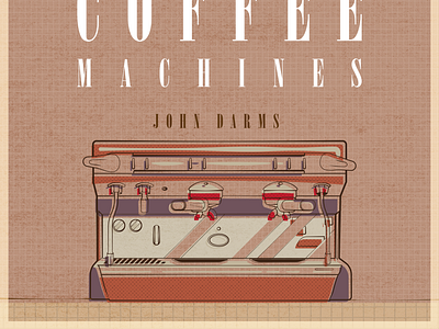 Coffee Machine Editorial adobe illustrator advert advertising branding brown coffee coffee machine design drawing editorial illustration espresso graphic design illustration java latte logo moca vector vector art wacom