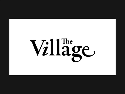 The Village. redesign website after effects animation branding design graphic design minimal motion graphics ui uiux ux web website