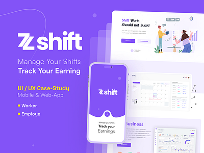 ZShift - Mobile & WebApp Case Study agency app design business calendar case study desktop idealrahi kittyuix manage agencies minimal mobile app shift time tracker track earning ui design ui ux ux folio web app webapp zshift