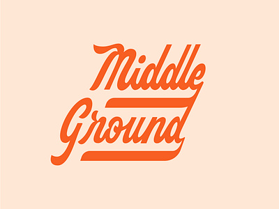 Saturday Type Club: Week 69 "Middle Ground Script" branding brush burgandy contrast cream hand lettering juicy lettering lock up orange pink procreate saturday type club script simple type type lock up typography vintage wordmark