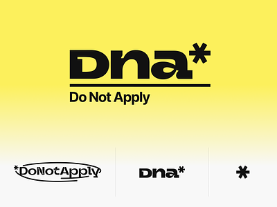 DNA* (DoNotApply) Logo app apply asterisk brand branding design dna do not graphic design logo type typography vector wordmark