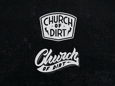 Church Of Dirt badge branding custom lettering customlettering design graphic design handdrawn handlettering illustration lettering logo logotype tshirt design typography vintagedesign