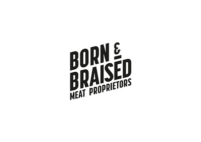 Born & Braised adobe illustrator adobe photoshop bar brand brand identity branding creative design graphic design graphics logo meat restaurant ui ux vector visual identity