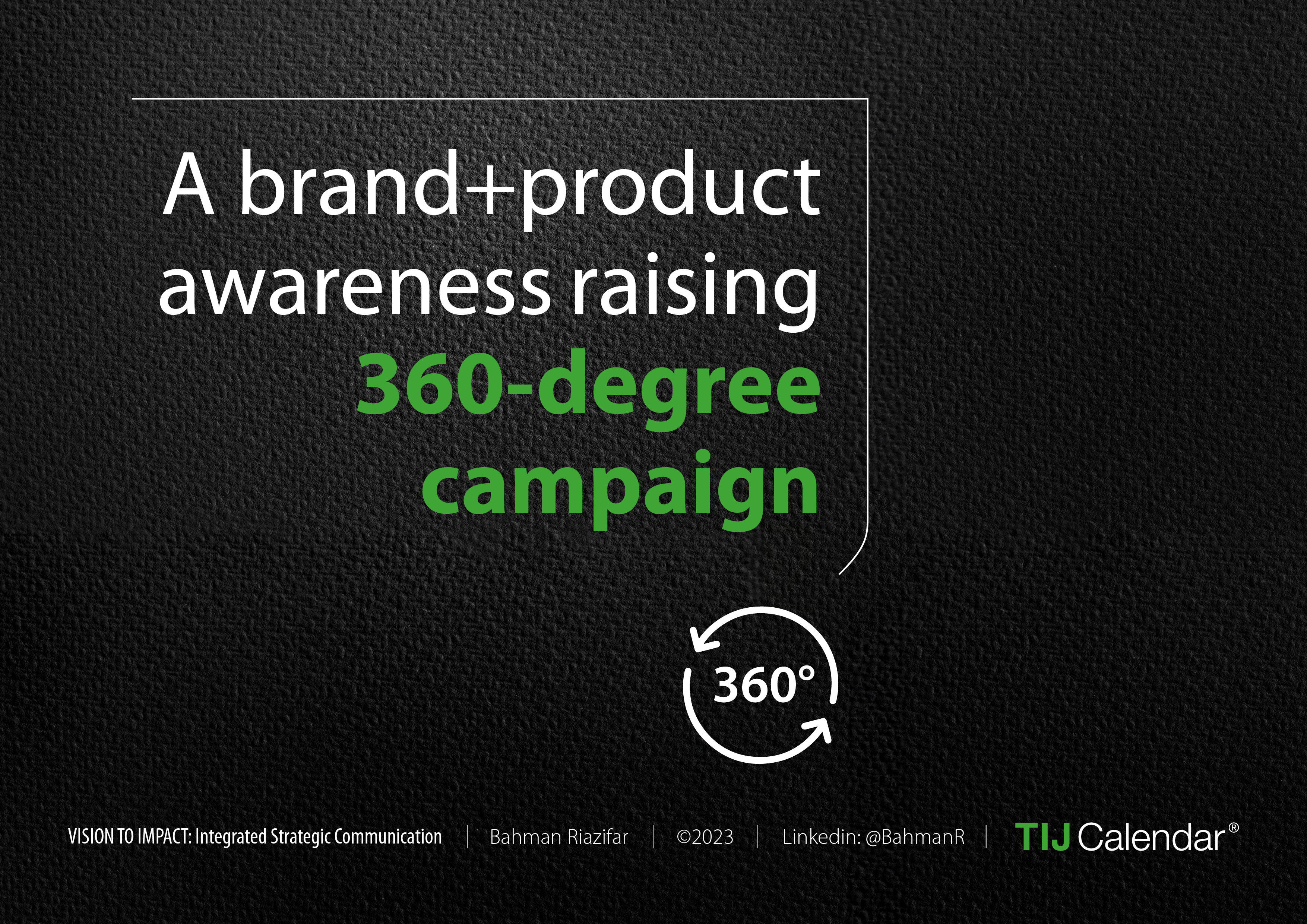 A branding & product awareness 360° campaign: TIJ Calendar branding campaign campaign 360° competitor analysis creative solution graphic design market research