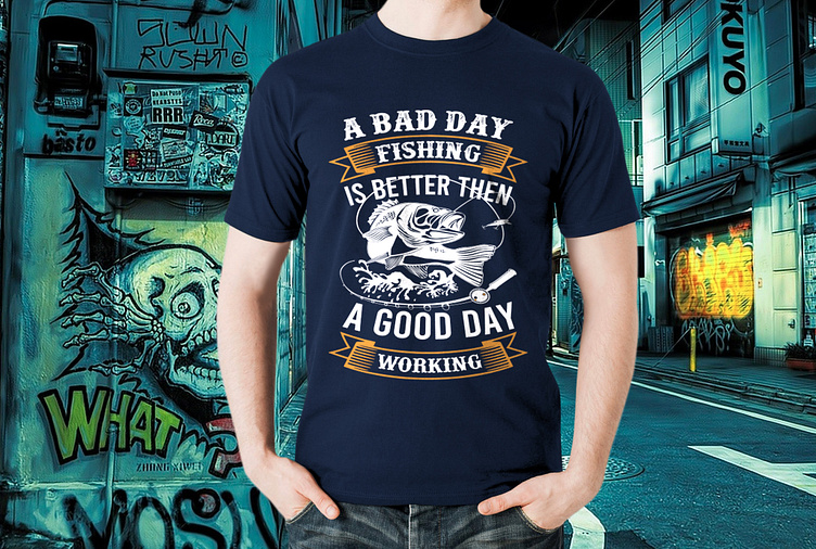 A Bad Day Fishing Is Better Funny Fishing T shirt Design by Masud