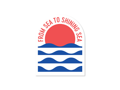 Sea to Shining Sea badge coast design geometric illustration minimal ocean sea sea to sea sea to shining sea shining simple sun sunrise sunset waves