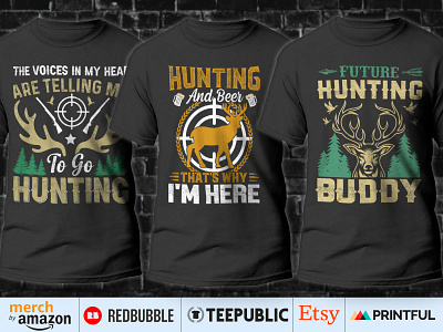 Hunting T-Shirt Design branding bulk t shirt creative custom shirt custom shirt design custom t shirt design graphic design illustration merch by amazon merch design photoshop t shirt design t shirt design t shirt design ideas t shirt design software t shirt design softwear trendy tshirt typography typography t shirt vector