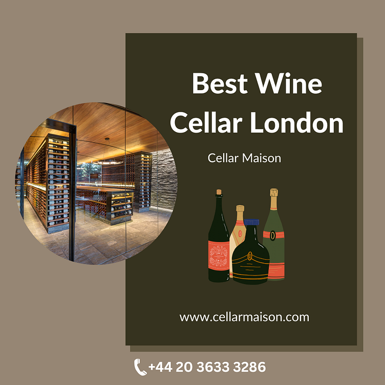 Best Wine Cellar London by Cellar Maison on Dribbble