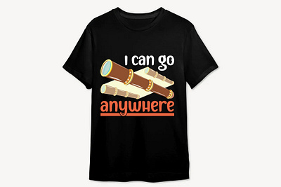 I can go anywhere, T-shirt Design 3d animation app branding clipart design funny shirt graphic design i can go anywhers illustration logo motion graphics mug ui