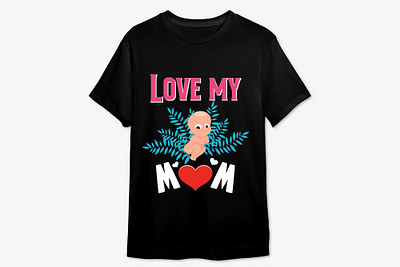 Love my mom, T-shirt Design clipart illustration love love my mom lover mom mom mom t shirt design