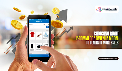 CHOOSING RIGHT E-COMMERCE REVENUE MODEL TO GENERATE MORE SALES e commerce revenue model ecommerce