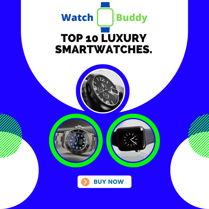 Top 10 luxury smartwatches. by watch buddy on Dribbble