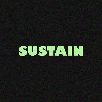 'SUSTAIN' TYPOGRAPHY graphic design typography vector
