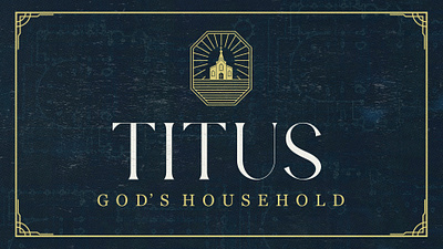 Titus Sermon Series branding christian church churchdesign design graphic design logo
