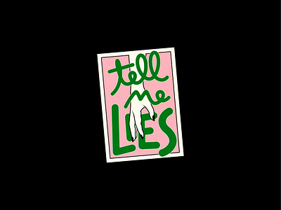 "Tell me lies" // STICKER adobe illustrator adobe photoshop art direction comic concept design fleetwood mac graphic design illustration lettering logo merch merchandising paper print song sticker sticker design typography visual design