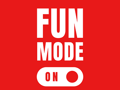 Fun mode ON branding design funny graphic design illustration logo typography ui ux vector