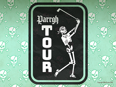 Parrgh TOUR design wisely golf golf club golf tour mike bruner par parrgh pirate skeleton skull and cross bones