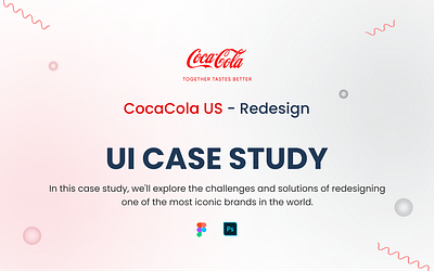 CocaCola US - Redesign - UI Case Study amber it branding case case study cocacola design ecommerce illustration logo pepsi ui ui ux ux vector