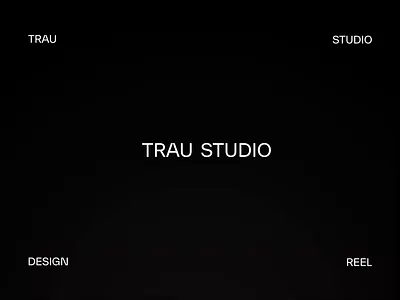 TRAU reel is here! animation branding design graphic design illustration logo motion motion graphics typography ui video