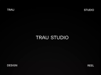 TRAU reel is here! animation branding design graphic design illustration logo motion motion graphics typography ui video