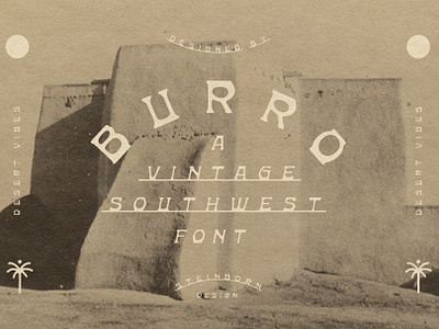 Burro Southwest Font branding design font graphic design illustration logo mexican font mexico psychedelic font southwest southwest font sunny texas typography vector western font