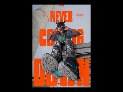 NEVER COMING DOWN /408 clean design modern poster print simple type typography