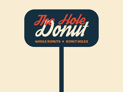 Retro Donut Shop Sign - The Hole Donut Brand Identity brand identity design branding design donut donut shop graphic design illustration retro retro branding sign mockup