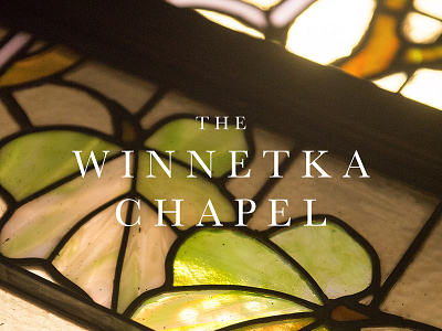 The Winnetka Chapel Logo chapel chicago church design graphic design historic logo logotype north shore stained glass typography