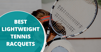 Best Lightweight Tennis Rackets rackets tennis