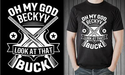 Oh my god Becky look at that buck. T-Shirt Design mount