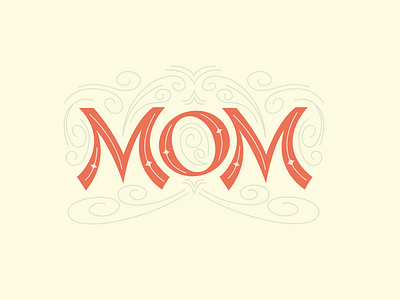 Mom adobe illustrator design graphic design hand lettering illustration lettering procreate typography vector