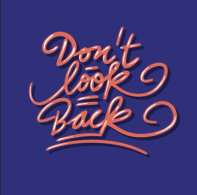 Don‘t Look Back branding design graphic design illustration lettering logo quote typography
