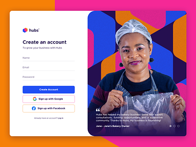 Sign Up page with the hubs brand pattern brand and identity brand identity branding create account creative dailyui form illustration log in login logo onboarding quote sign up signup smallmediumenterprise startup testimonial ui web design