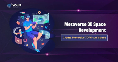 Metaverse 3D Space Development: Create Immersive 3D virtual spac web3developer web3development web3developmentcost