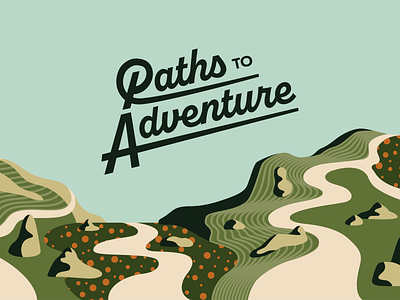 Paths to Adventure cover cover design custom type custom typography desert hiking hiking illustration hills illustration mountains nature illustration vector illustration wallpaper